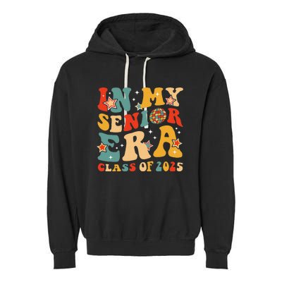 In My Senior Era Class Of 2025 Graduate Senior 2025 Garment-Dyed Fleece Hoodie