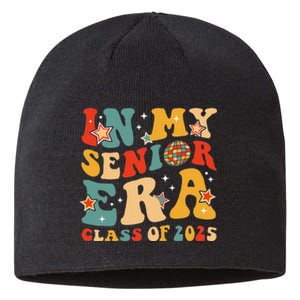 In My Senior Era Class Of 2025 Graduate Senior 2025 Sustainable Beanie