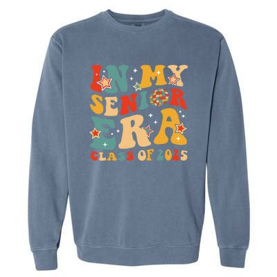 In My Senior Era Class Of 2025 Graduate Senior 2025 Garment-Dyed Sweatshirt