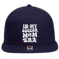 In My Soccer Mom Era Funny Soccer Mom Gifts For Wo 7 Panel Mesh Trucker Snapback Hat