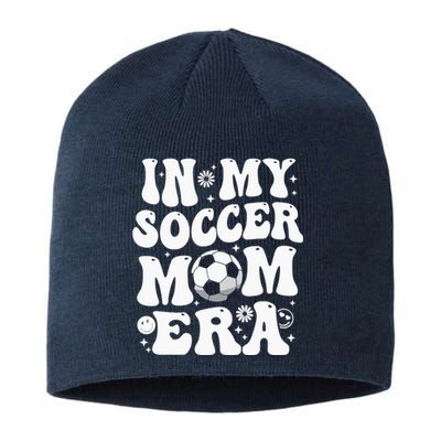 In My Soccer Mom Era Funny Soccer Mom Gifts For Wo Sustainable Beanie