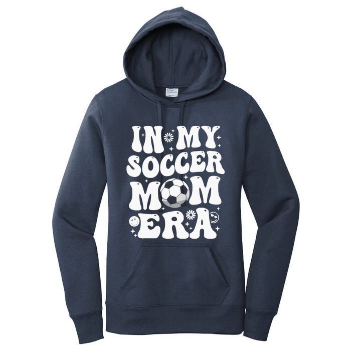 In My Soccer Mom Era Funny Soccer Mom Gifts For Wo Women's Pullover Hoodie