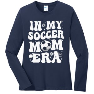 In My Soccer Mom Era Funny Soccer Mom Gifts For Wo Ladies Long Sleeve Shirt