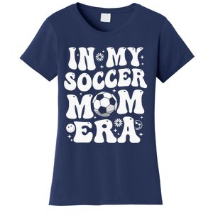 In My Soccer Mom Era Funny Soccer Mom Gifts For Wo Women's T-Shirt