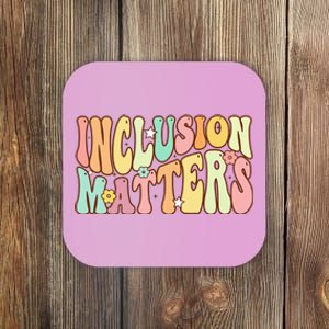 Inclusion Matters Special Education Autism Awareness Teacher Coaster