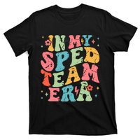 In My Sped Team Era T-Shirt