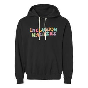 Inclusion Matters Special Education Autism Awareness Teacher Garment-Dyed Fleece Hoodie