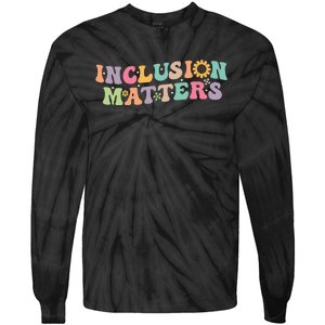 Inclusion Matters Special Education Autism Awareness Teacher Tie-Dye Long Sleeve Shirt