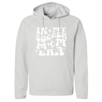 In My Soccer Mom Era Groovy Soccer Mama Performance Fleece Hoodie