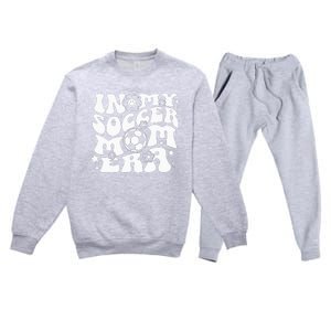 In My Soccer Mom Era Groovy Soccer Mama Premium Crewneck Sweatsuit Set