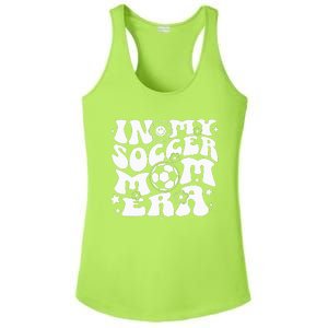 In My Soccer Mom Era Groovy Soccer Mama Ladies PosiCharge Competitor Racerback Tank