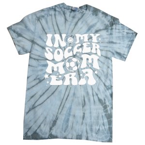 In My Soccer Mom Era Groovy Soccer Mama Tie-Dye T-Shirt