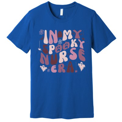 In My Spooky Nurse Era Halloween Groovy Witchy Spooky Nurse Gift Premium T-Shirt