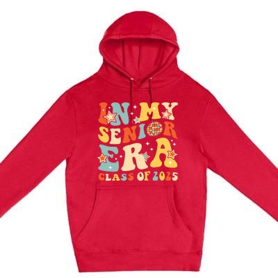 In My Senior Era Class Of 2025 Graduate Senior 2025 Premium Pullover Hoodie