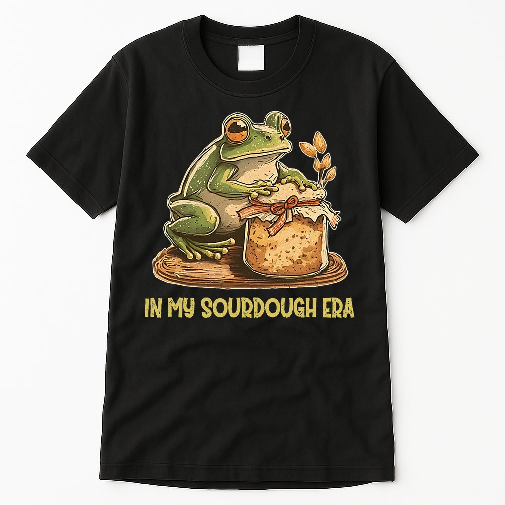 In My Sourdough Era Funny Frog Baking Bread Tall T-Shirt