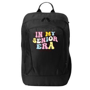 In My Senior Era Class Of 2025 Groovy Senior 2025 City Backpack