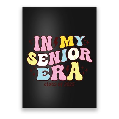 In My Senior Era Class Of 2025 Groovy Senior 2025 Poster