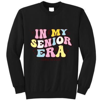 In My Senior Era Class Of 2025 Groovy Senior 2025 Tall Sweatshirt