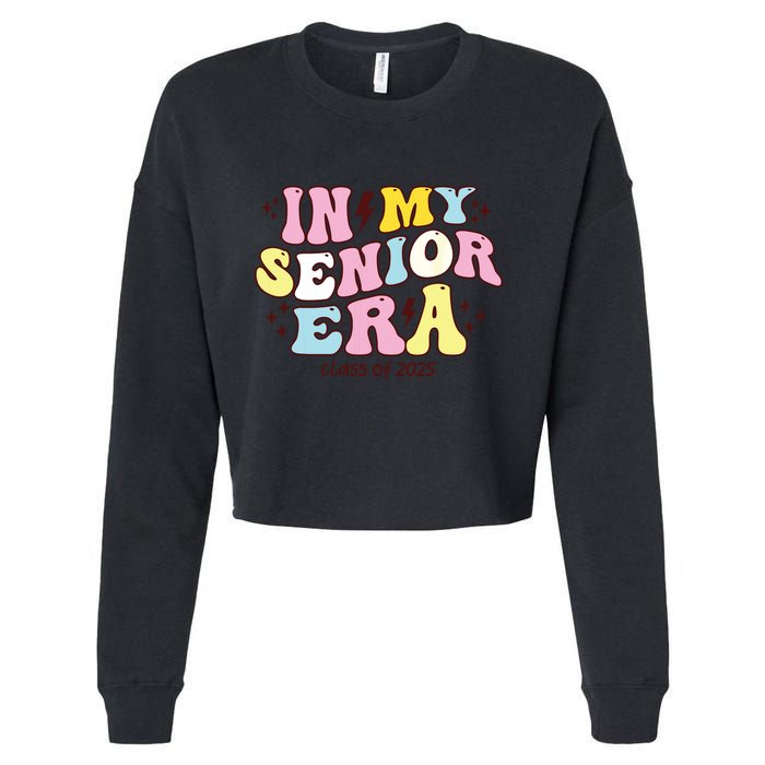 In My Senior Era Class Of 2025 Groovy Senior 2025 Cropped Pullover Crew