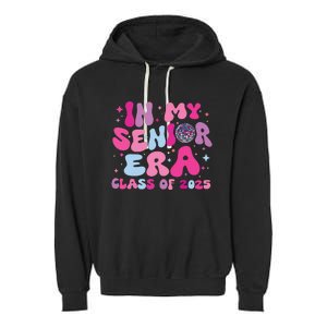 In My Senior Era Class Of 2025 Senior 2025 Garment-Dyed Fleece Hoodie