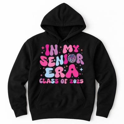 In My Senior Era Class Of 2025 Senior 2025 Hoodie