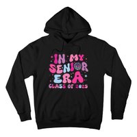 In My Senior Era Class Of 2025 Senior 2025 Hoodie