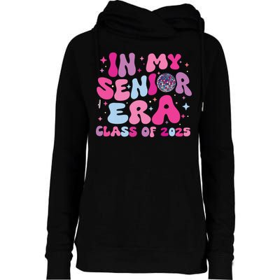 In My Senior Era Class Of 2025 Senior 2025 Womens Funnel Neck Pullover Hood