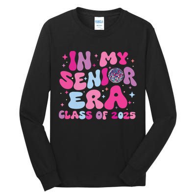 In My Senior Era Class Of 2025 Senior 2025 Tall Long Sleeve T-Shirt