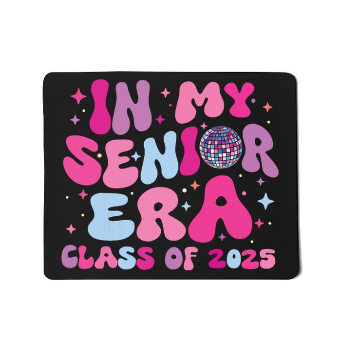 In My Senior Era Class Of 2025 Senior 2025 Mousepad