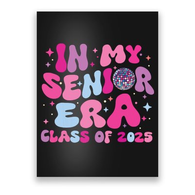 In My Senior Era Class Of 2025 Senior 2025 Poster