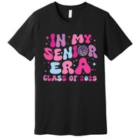 In My Senior Era Class Of 2025 Senior 2025 Premium T-Shirt