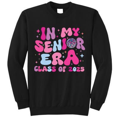 In My Senior Era Class Of 2025 Senior 2025 Tall Sweatshirt