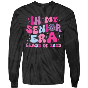 In My Senior Era Class Of 2025 Senior 2025 Tie-Dye Long Sleeve Shirt