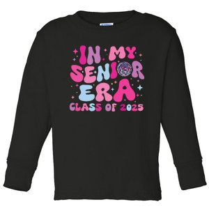 In My Senior Era Class Of 2025 Senior 2025 Toddler Long Sleeve Shirt