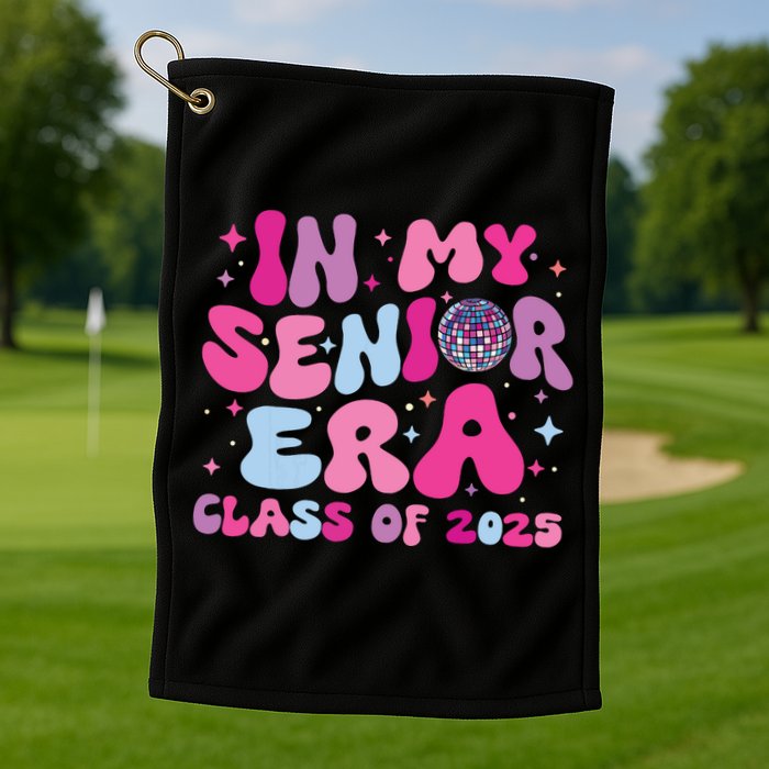In My Senior Era Class Of 2025 Senior 2025 Golf Towel