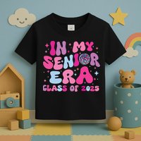 In My Senior Era Class Of 2025 Senior 2025 Toddler T-Shirt