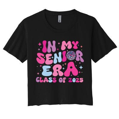 In My Senior Era Class Of 2025 Senior 2025 Crop Top