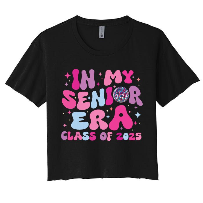 In My Senior Era Class Of 2025 Senior 2025 Crop Top