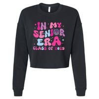 In My Senior Era Class Of 2025 Senior 2025 Cropped Pullover Crew