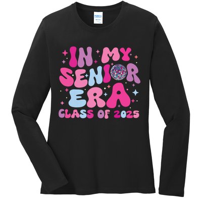 In My Senior Era Class Of 2025 Senior 2025 Ladies Long Sleeve Shirt