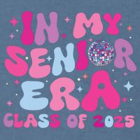 In My Senior Era Class Of 2025 Senior 2025 Garment-Dyed Sweatshirt