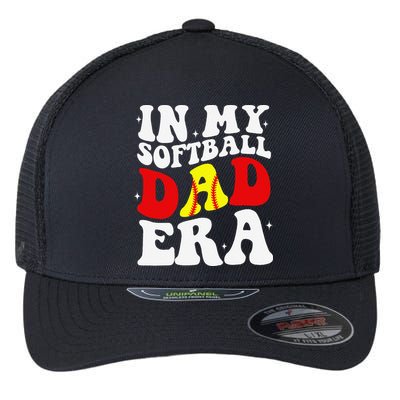 In My Softball Dad Era Softball Dad Flexfit Unipanel Trucker Cap