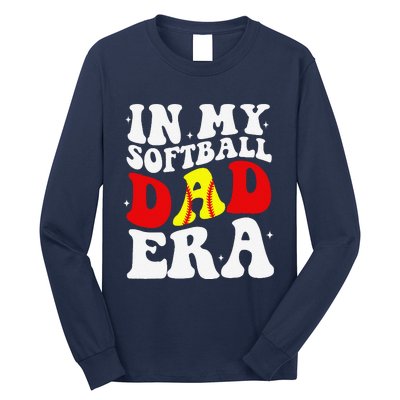 In My Softball Dad Era Softball Dad Long Sleeve Shirt