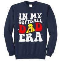 In My Softball Dad Era Softball Dad Sweatshirt