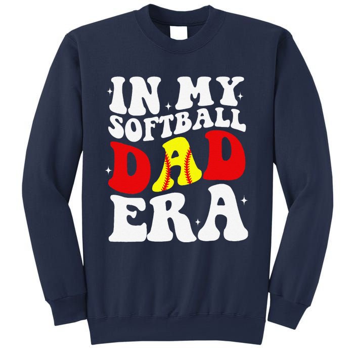 In My Softball Dad Era Softball Dad Sweatshirt