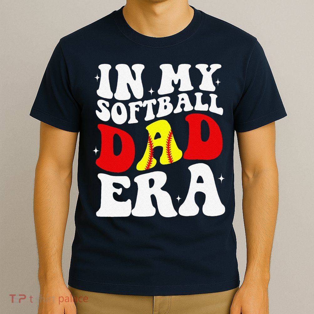 In My Softball Dad Era Softball Dad T-Shirt