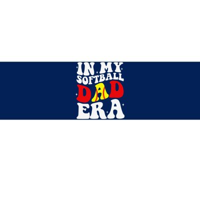 In My Softball Dad Era Softball Dad Bumper Sticker