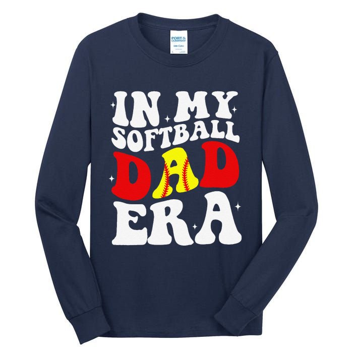 In My Softball Dad Era Softball Dad Tall Long Sleeve T-Shirt