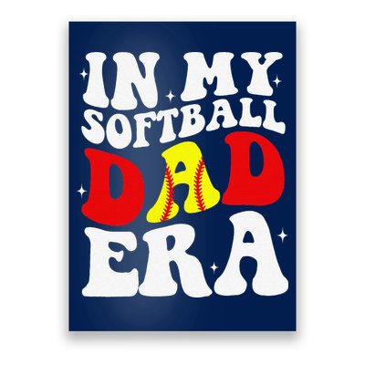 In My Softball Dad Era Softball Dad Poster