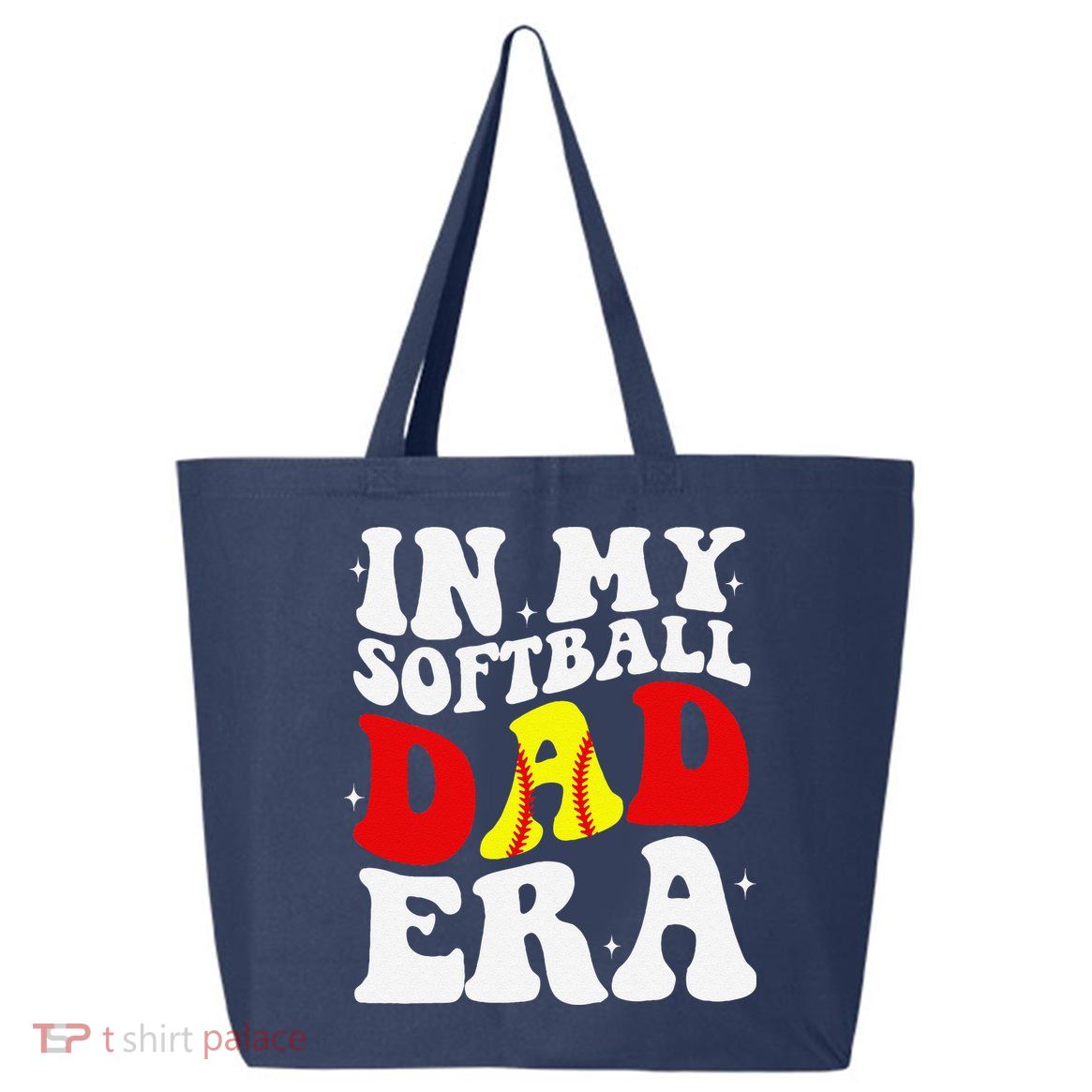 In My Softball Dad Era Softball Dad 25L Jumbo Tote